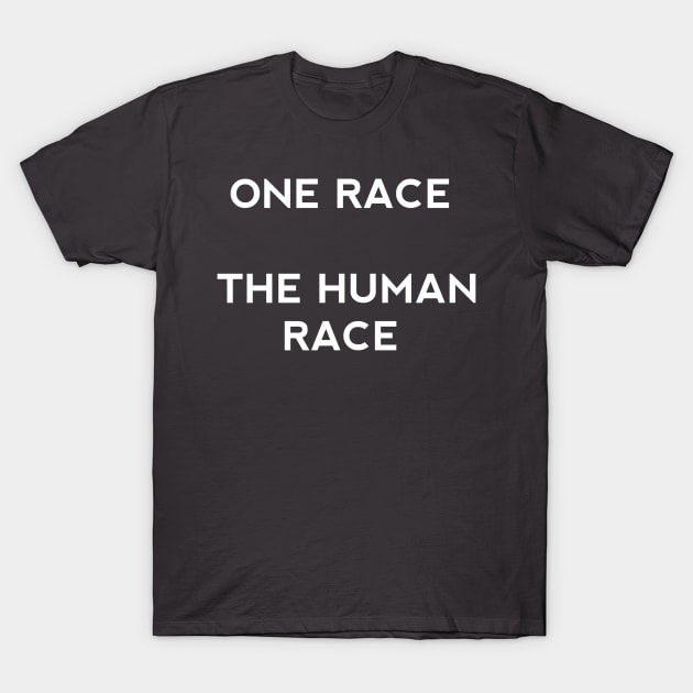 One Race The Human Race T-Shirt by CreativeLimes